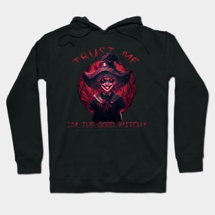 I'm the good witch Hoodie